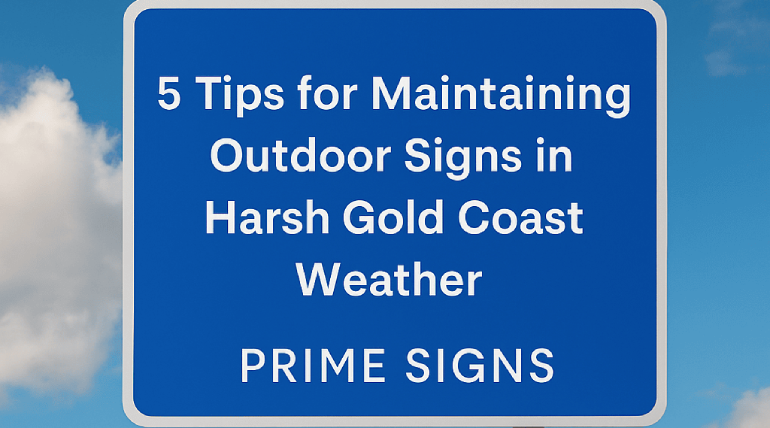 Maintain Outdoor Signs  Gold Coast